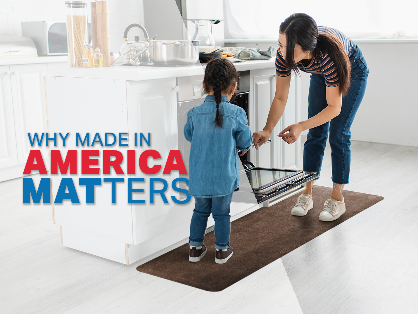 Why "Made in America" Belongs in Your Kitchen